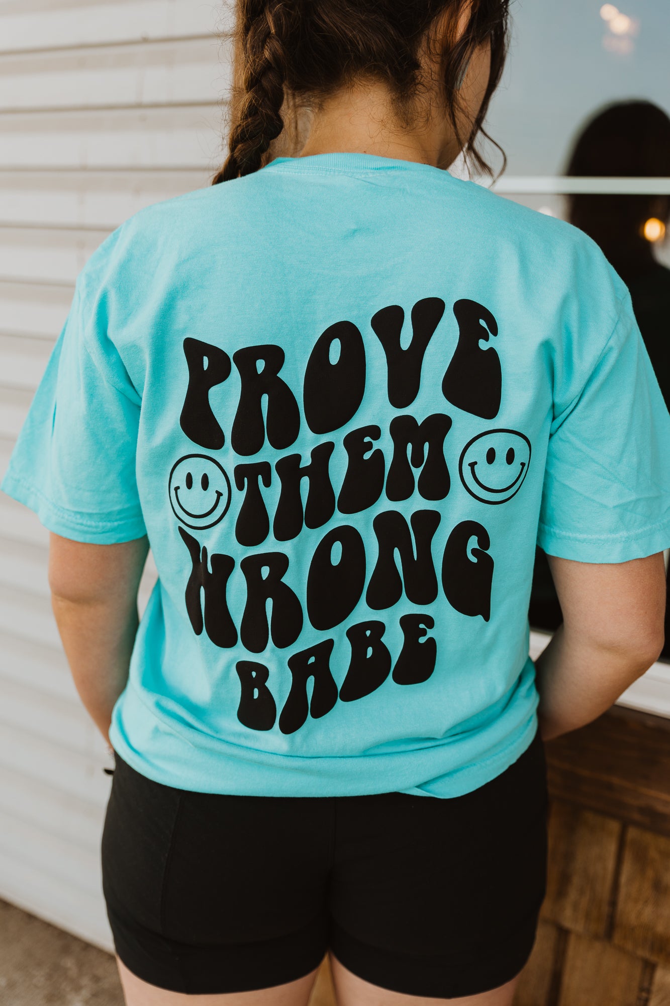 Prove Them Wrong Babe Smiley Front/Back Puff Print Tee