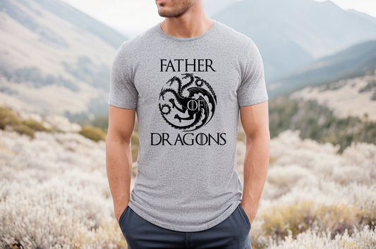 Father Of Dragons T-Shirt or Crew Sweatshirt