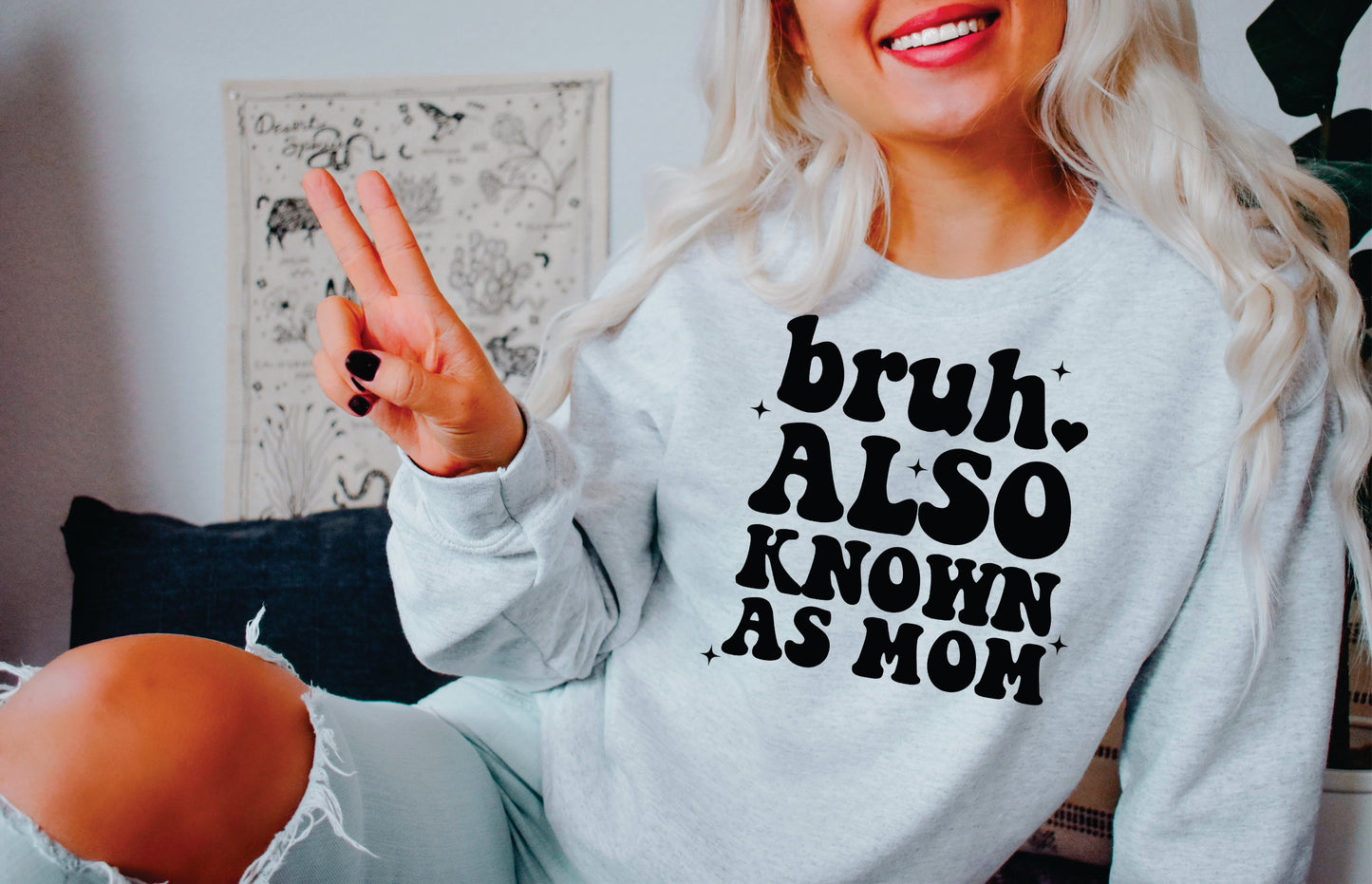 *Bruh Also Known As Mom T-Shirt or Crew Sweatshirt