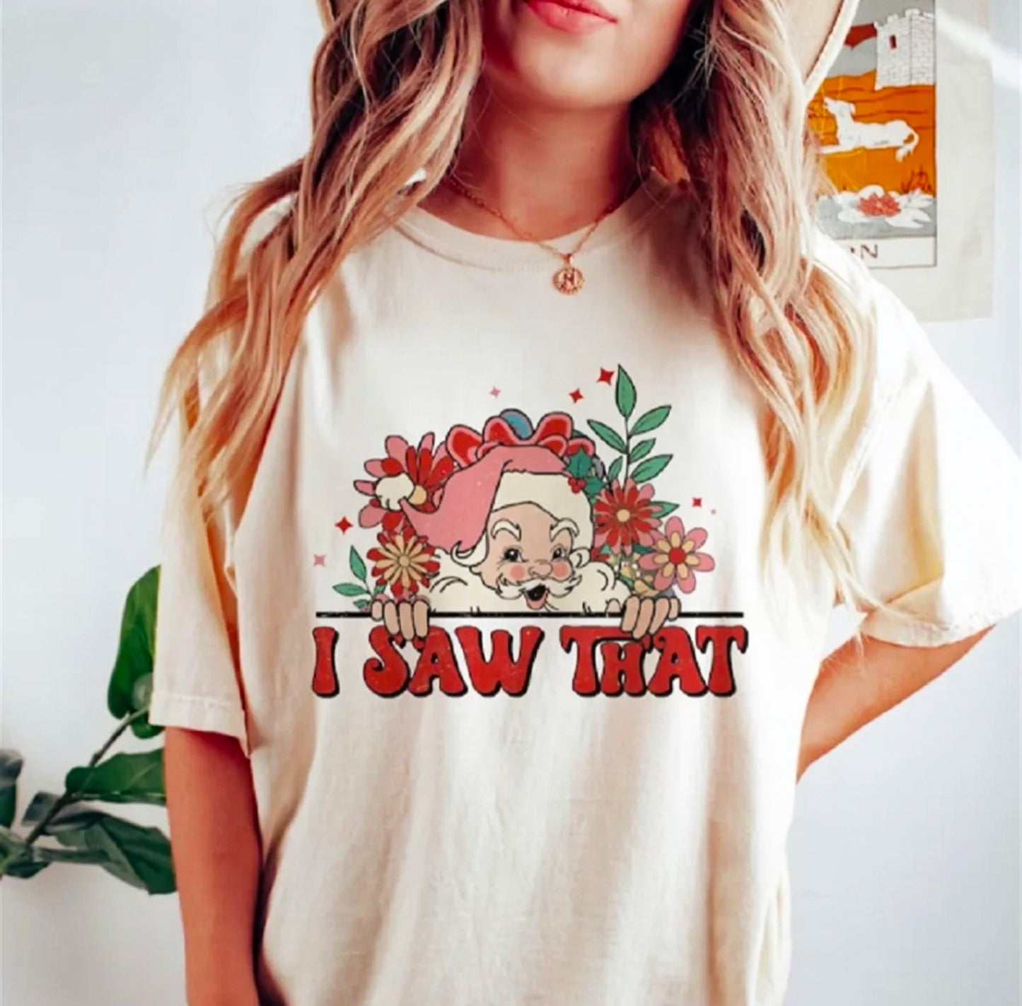 I Saw That Santa Tee