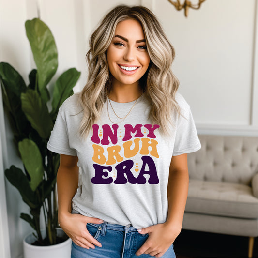 *In My Bruh Era T-Shirt or Crew Sweatshirt