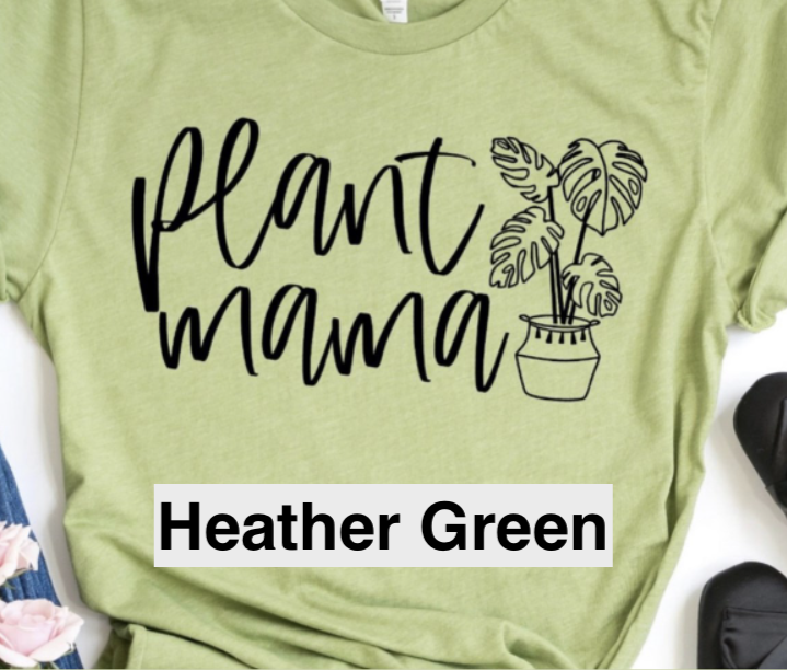 Plant Mama T-Shirt or Crew Sweatshirt