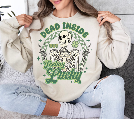 Dead Inside But Feeling Lucky Skeleton Crew Sweatshirt
