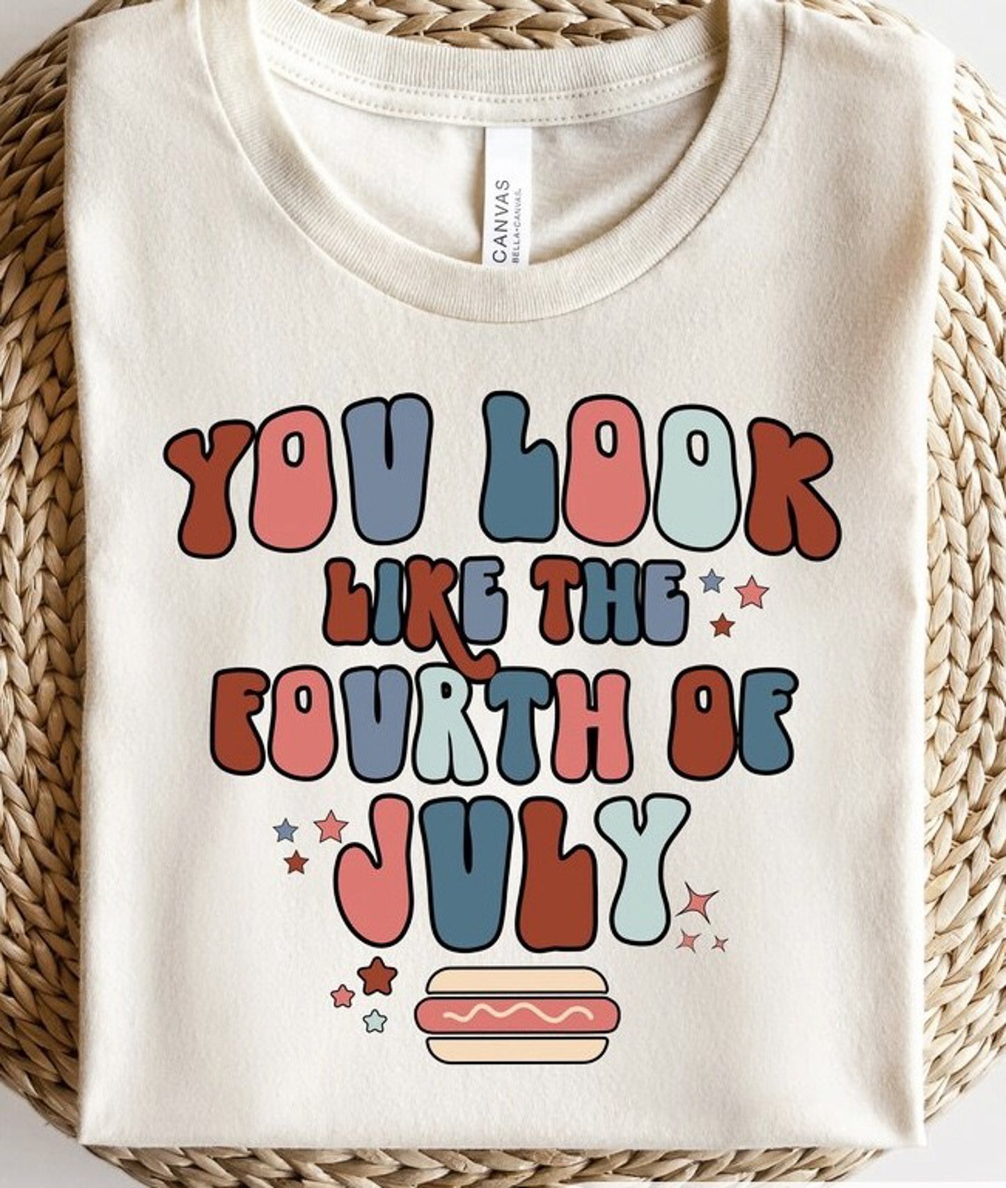 You Look Like The Fourth Of July Hot Dog T-Shirt or Crew Sweatshirt
