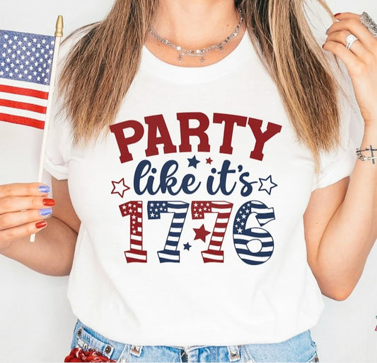 Party Like It's 1776 T-Shirt or Crew Sweatshirt