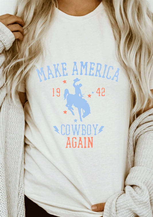 Make America Cowboy Again 1942 T-Shirt or Crew Sweatshirt