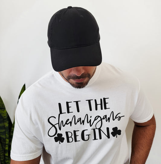 Let The Shenanigans Begin Tee
