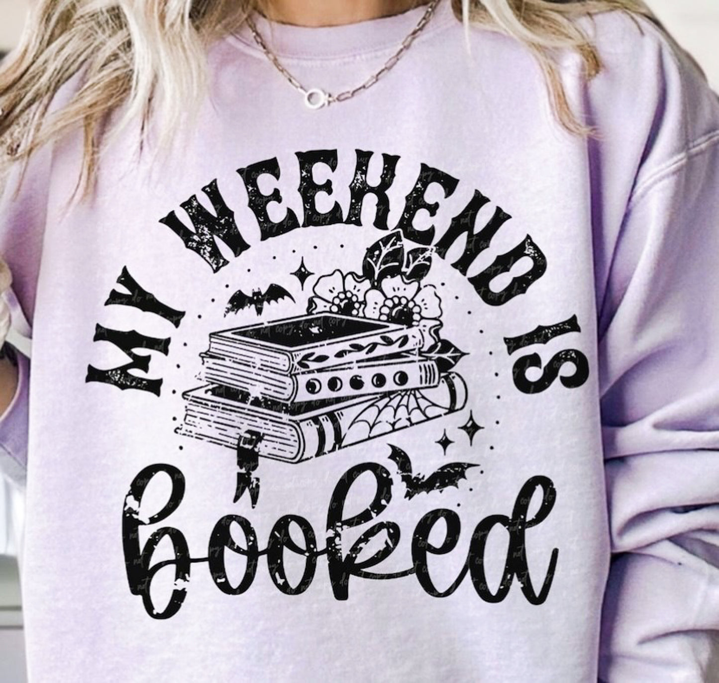 *My Weekend Is All Booked With Bats T-Shirt or Crew Sweatshirt