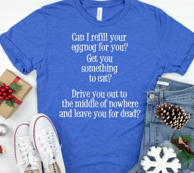 Can I Refill Your Eggnog For You? Tee