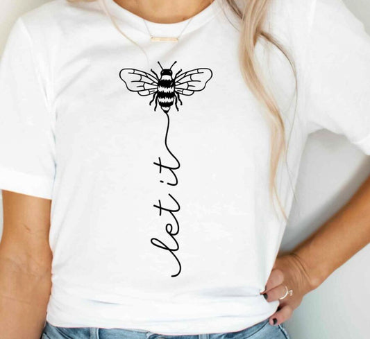 Let It Bee T-Shirt or Crew Sweatshirt