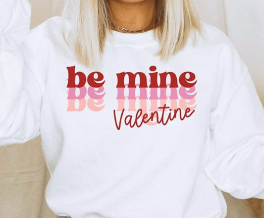 Be Mine Valentine Crew Sweatshirt