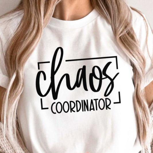 Chaos Coordinator T-Shirt or Crew Sweatshirt