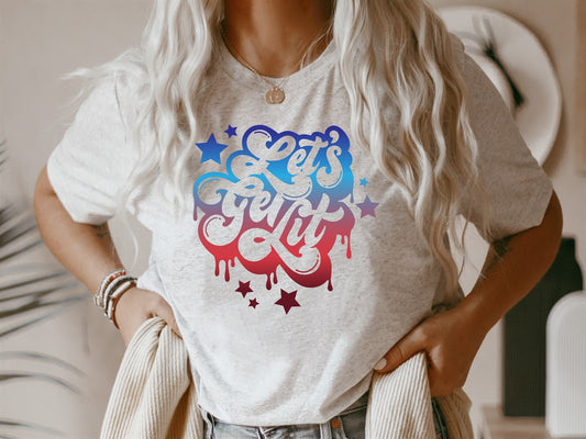 Let's Get Lit Paint Drip T-Shirt or Crew Sweatshirt