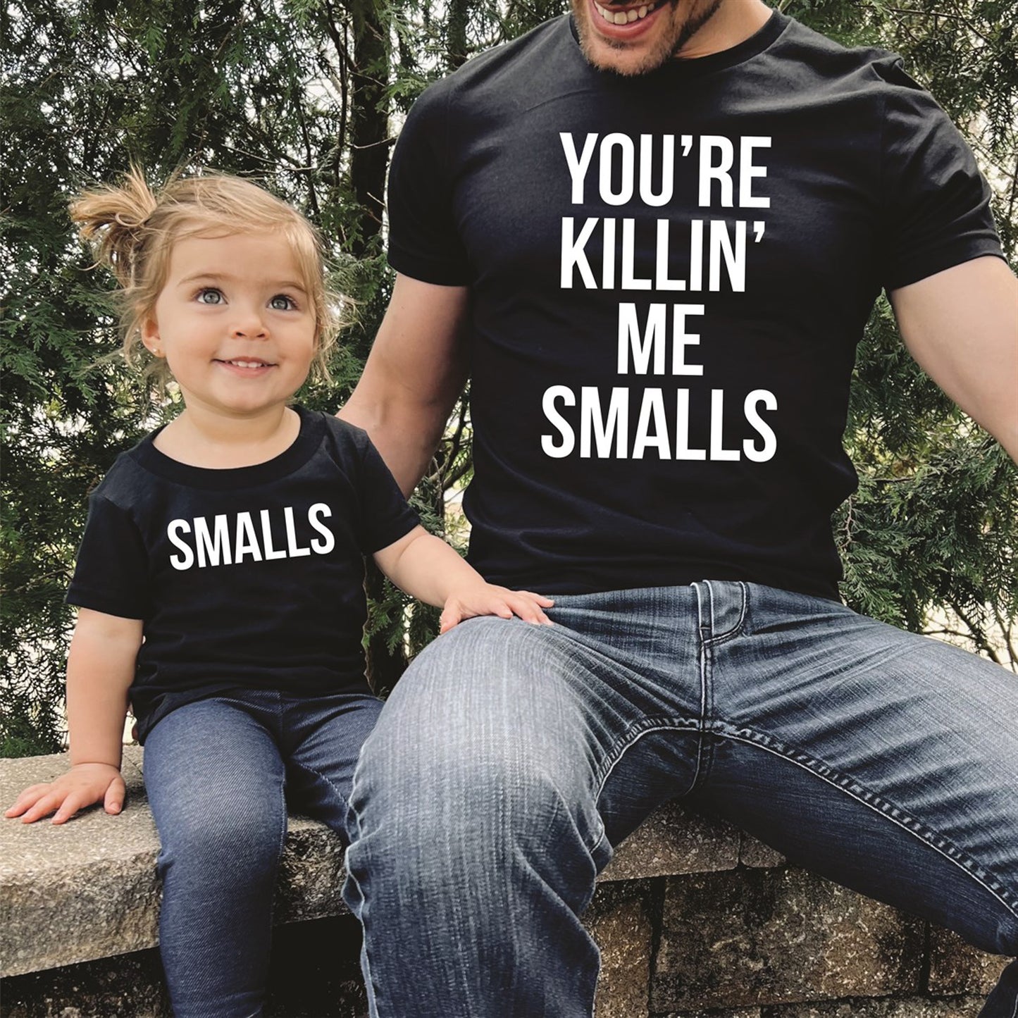 You're Killin' Me Smalls Tee