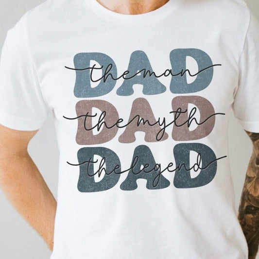 The Man The Myth The Legend Dad Stacked T-Shirt or Crew Sweatshirt