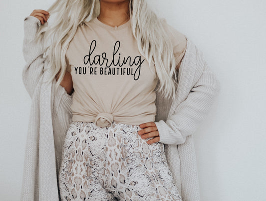 Darling You're Beautiful Tee