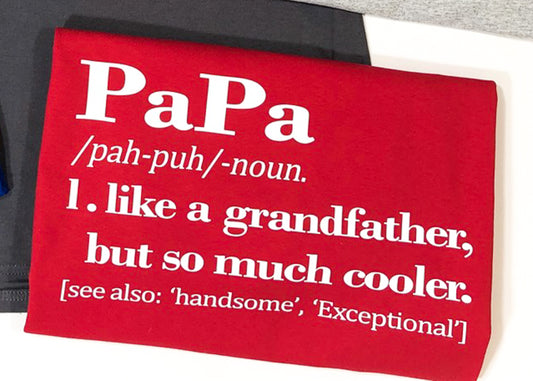 Papa Definition T-Shirt or Crew Sweatshirt