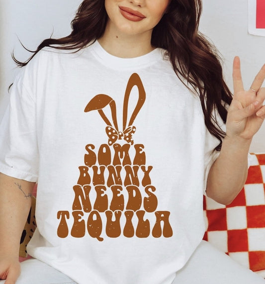 Some Bunny Needs Tequila Tee