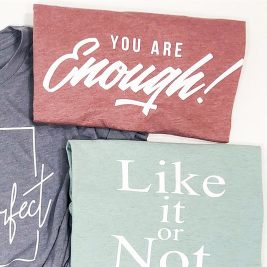 You Are Enough Tee