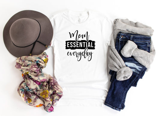 Mom Essential Everyday T-Shirt or Crew Sweawtshirt