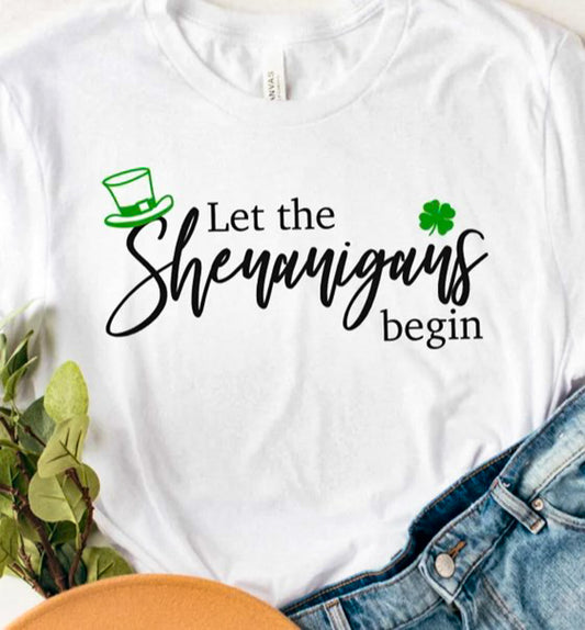 Let The Shenanigans Begin Tee