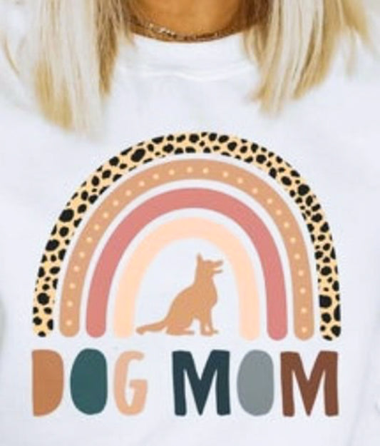 Dog Mom Rainbow T-Shirt or Crew Sweatshirt