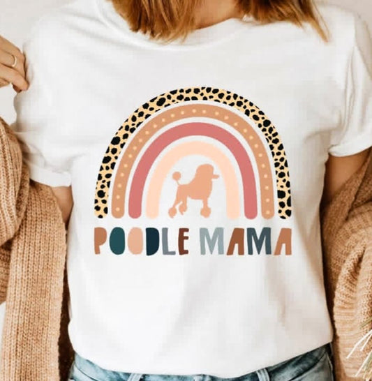 Poodle Mama Rainbow T-Shirt or Crew Sweatshirt