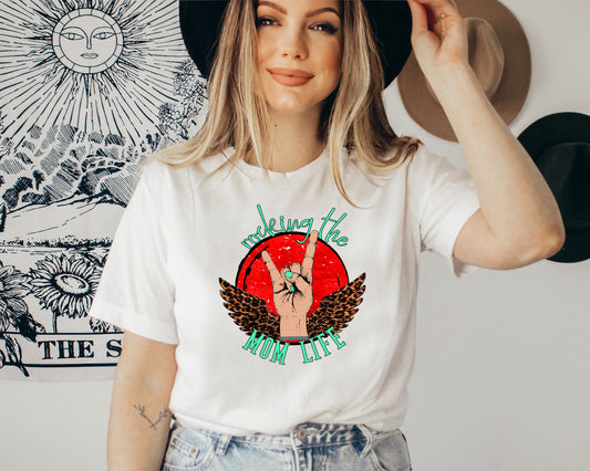 Rocking The Mom Life T-Shirt or Crew Sweatshirt