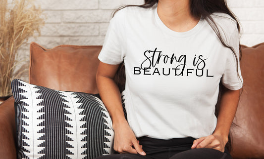 Strong Is Beautiful Tee