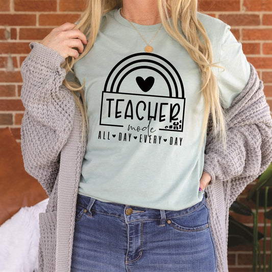 Teacher Mode All Day Every Day T-Shirt or Crew Sweatshirt