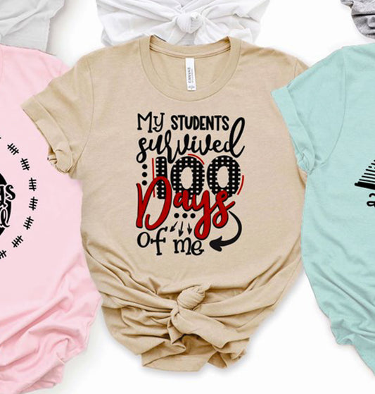 My Students Survived 100 Days Of Me Tee