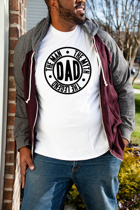 Dad The Man The Myth The Legend T-Shirt or Crew Sweatshirt