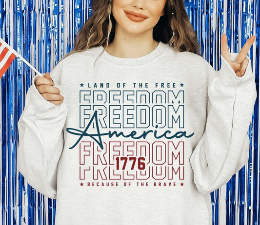 *America Freedom (Stacked) Land Of The Free Because Of The Brave T-Shirt or Crew Sweatshirt