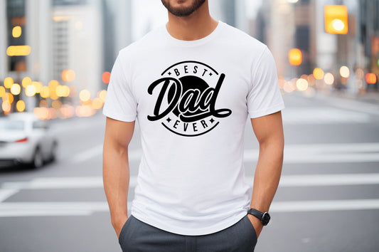 Best Dad Ever T-Shirt or Crew Sweatshirt