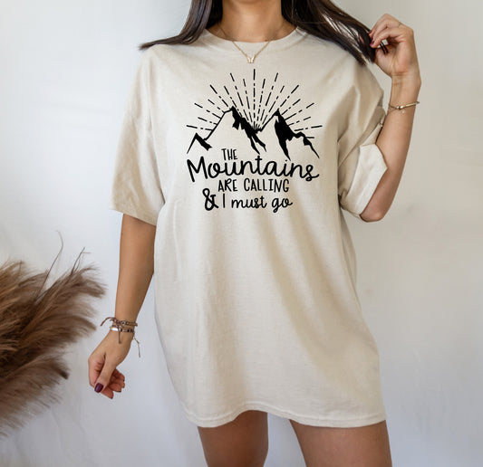 The Mountains Are Calling I Must Go T-Shirt or Crew Sweatshirt