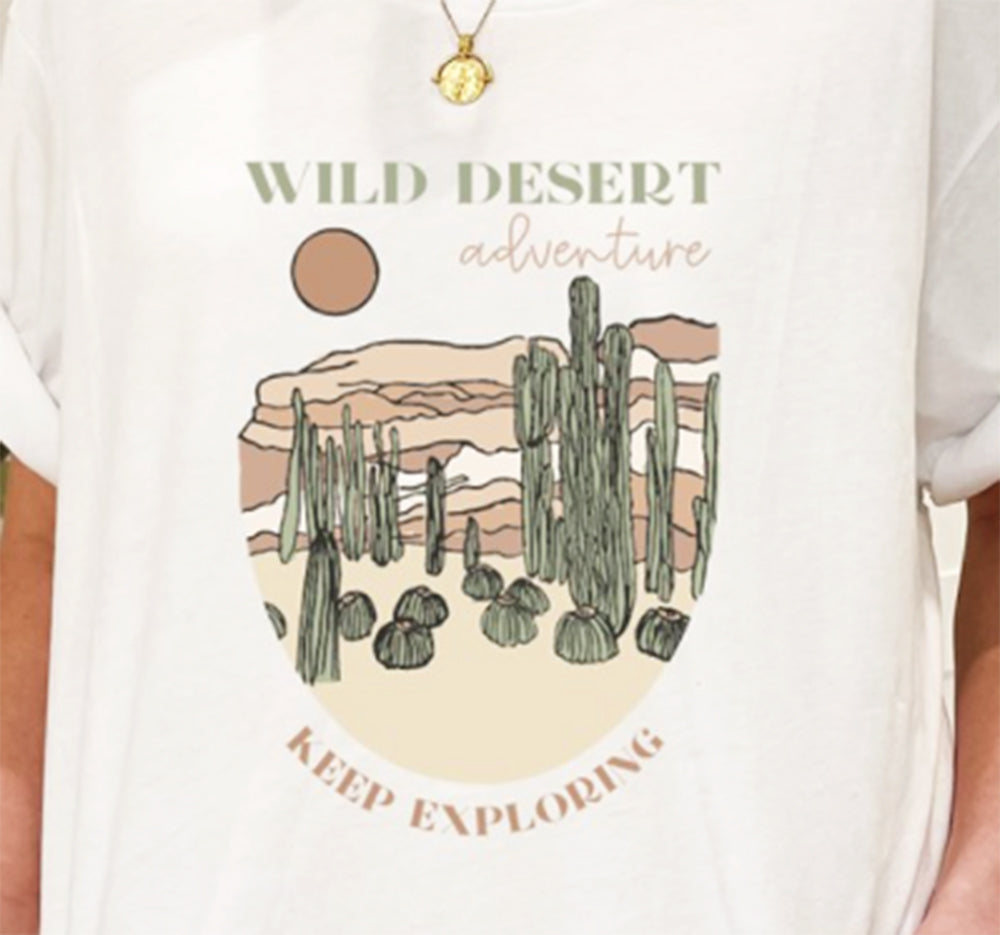 Wild Desert Adventure Keep Exploring Tee
