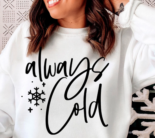 Always Cold Snowflake Crew Sweatshirt