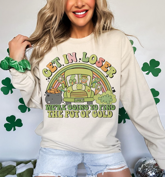 Get In Losers We're Going To Find The Pot God Gold Crew Sweatshirt