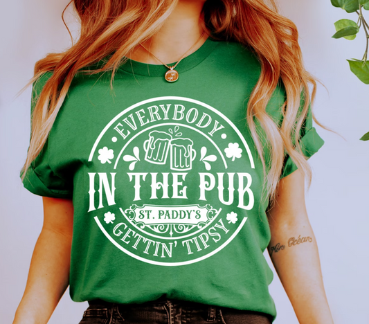 Everybody In The Pub Gettin Tipsy St. Paddy's Tee