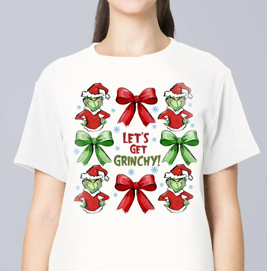 Let's Get Grinchy T-Shirt or Crew Sweatshirt