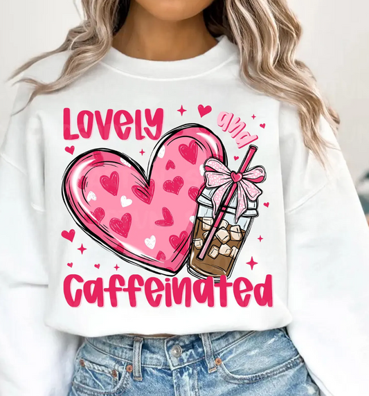 Lovely And Caffeinated T-Shirt or Crew Sweatshirt