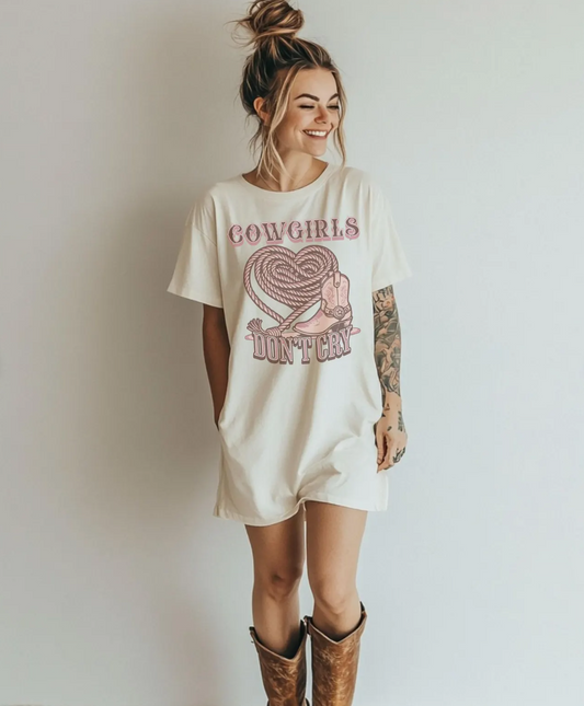 Cowgirls Don't Cry T-Shirt or Crew Sweatshirt