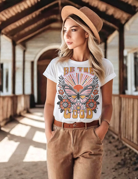 Be the Good Butterfly T-Shirt or Crew Sweatshirt