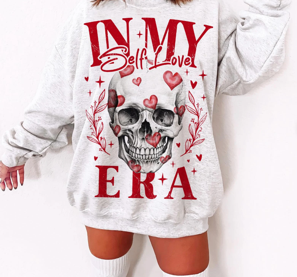 In My Self Love Era Skeleton T-Shirt or Crew Sweatshirt