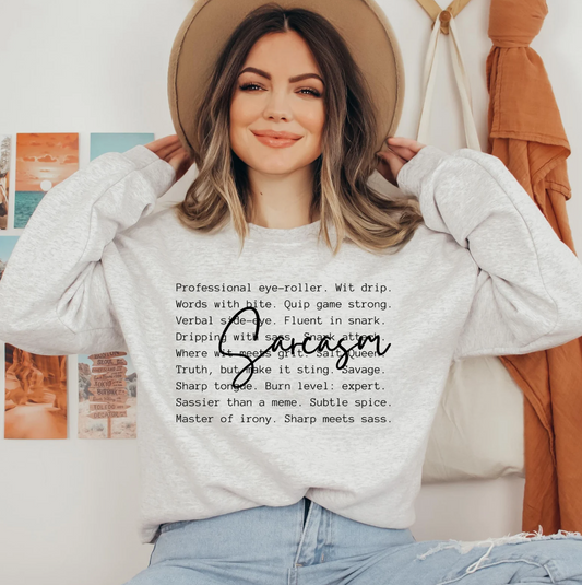 Sarcasm T-Shirt or Crew Sweatshirt
