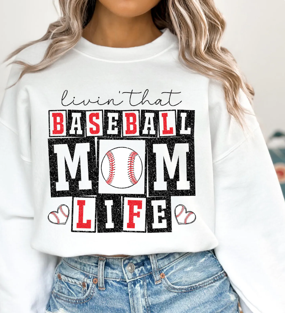 Livin That Baseball Mom Life T-Shirt or Crew Sweatshirt