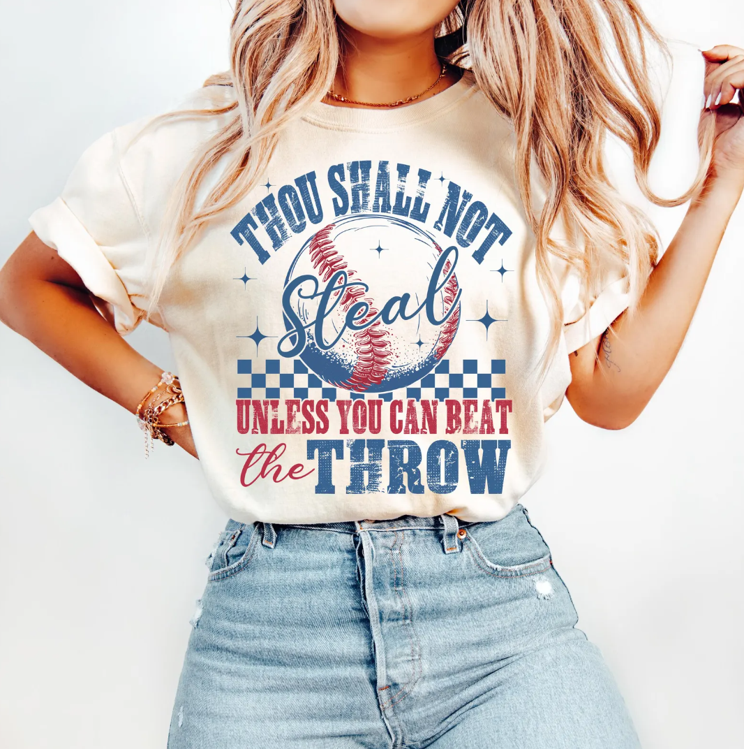 Thou Shall Not Steal Unless You Can Beat The Throw T-Shirt or Crew Sweatshirt
