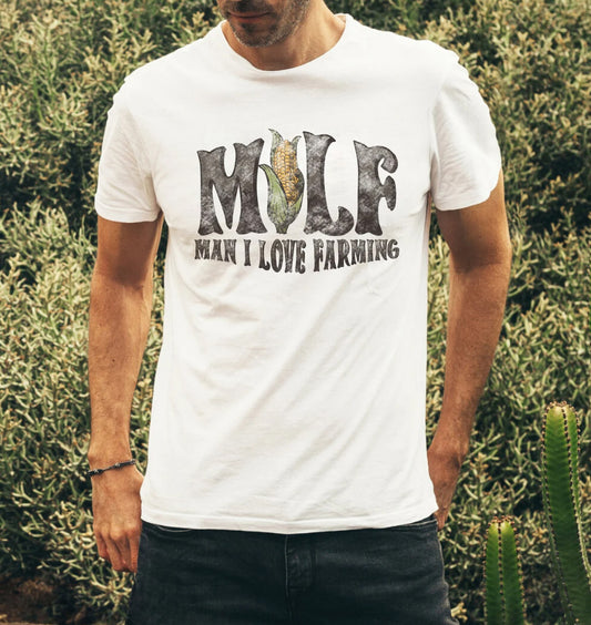 MILF: Man I Love Farming T-Shirt or Crew Sweatshirt