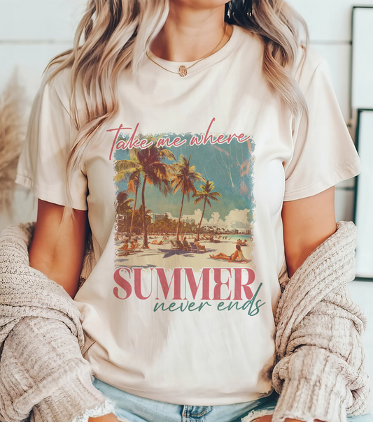 Take Me Where Summer Never Ends T-Shirt or Crew Sweatshirt