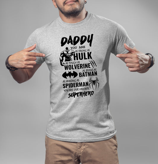 Daddy, Our Favorite Superhero T-Shirt or Crew Sweatshirt